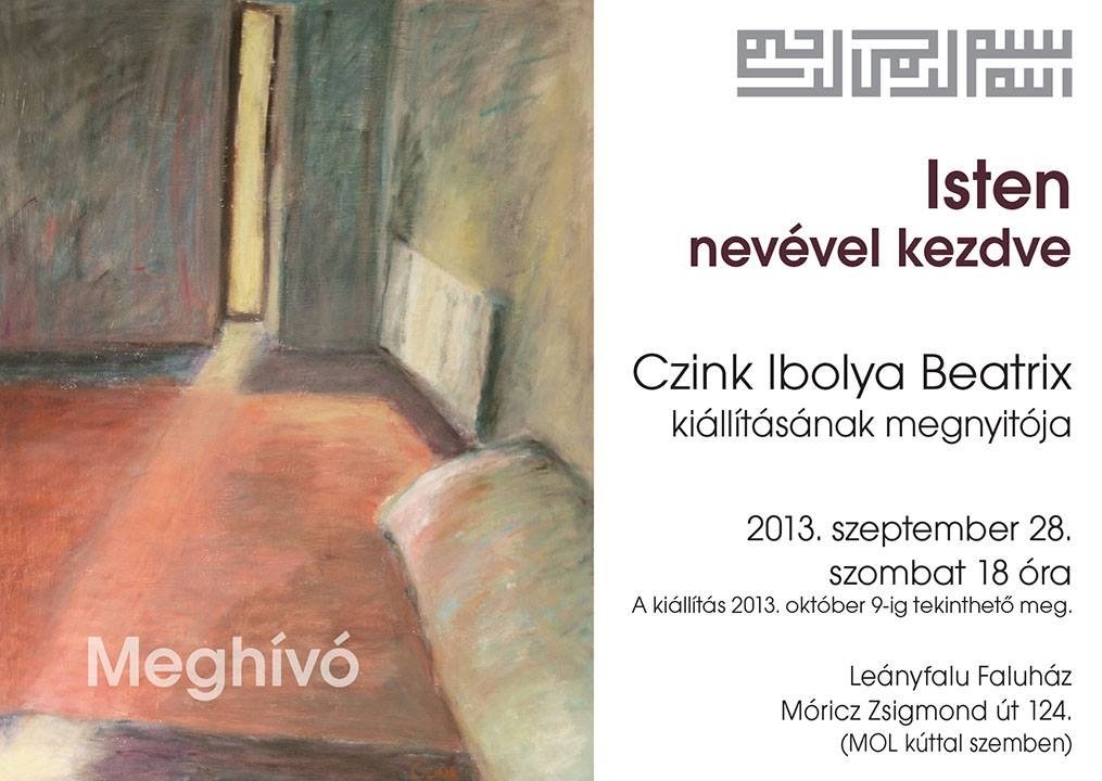 Meghívó: „Isten nevével kezdve” kiállítás 2013. 09. 28.