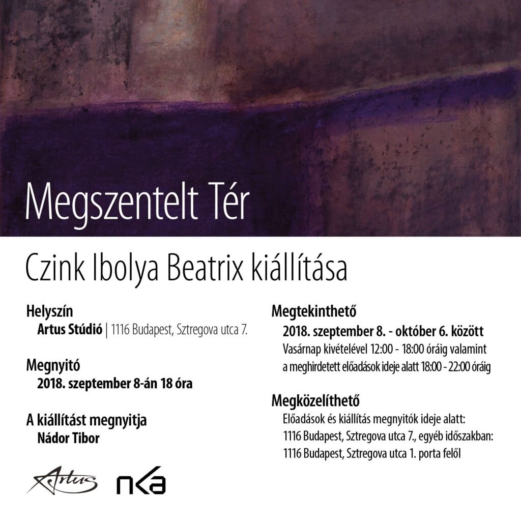 Meghívó: „Megszentelt tér” kiállítás Artus Stúdió 2018. szeptember 8.